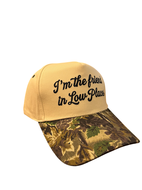 I'm The Friend in Low Places Hat
